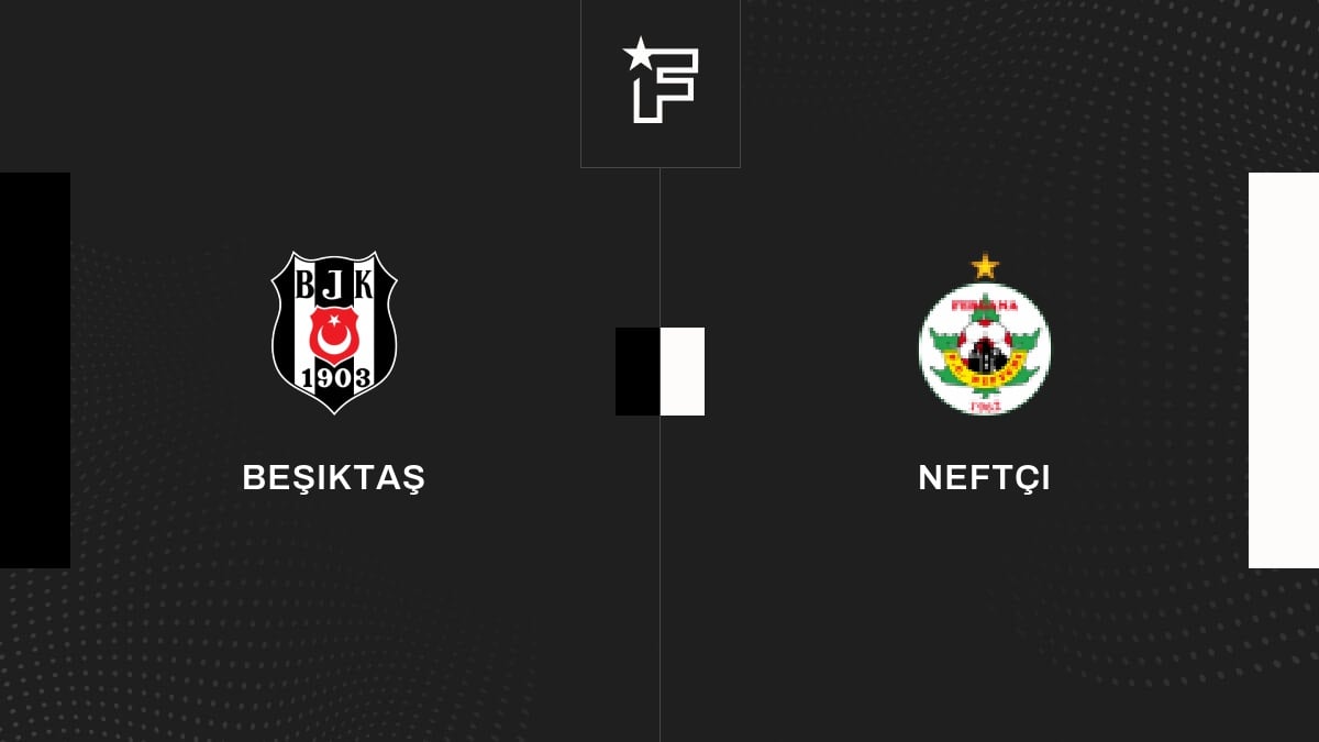 UEFA Conference League: Assista ao vivo e de graça ao jogo Besiktas x  Neftci Baku